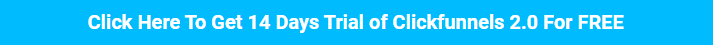ClickFunnels 2.0 14 Day Free Trial